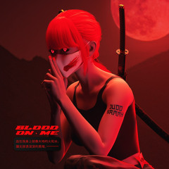 BLOOD ON ME [prod. level]