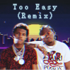 Gunna “Too Easy” - Lil Baby (Remix)