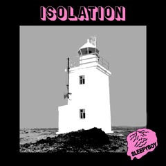 Sleepyboy - Isolation