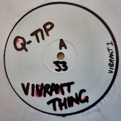 Q-Tip - Vivrant Thing (Sound Arkitek Diemantle Edit)