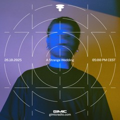 GIMIC X FUSE w/ A Strange Wedding @ GIMIC - 26 October 2025