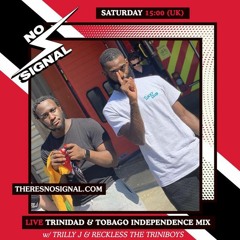 No Signal Trinbago Independence Guest Soca Mix #KalibbeanWay @Triniboyspr @Theresnosignal @TrillyJUK