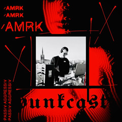 [PUNKCAST014] x AMRK