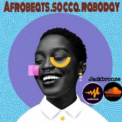 The vibe mix relaxing 2022 afrobeats socca raboday by (jackbronze)
