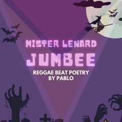 Mr Lenard Jumbee - Reggae Beat Poetry by Pablo