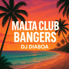 Malta Club Bangers 2025 - Dj Diaboa (Reggaeton x R&B)