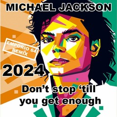 Michael Jackson - Don't Stop 'Till You Get Enough (Emporio 64 Remix)