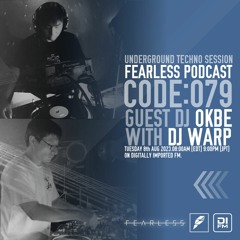 FEARLESS PODCAST @ DI.FM CODE79 OKBE & DJ WARP
