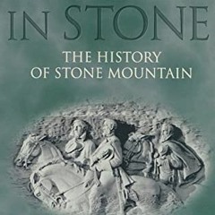 *[ Carved in Stone, Civil War Georgia  *Literary work[