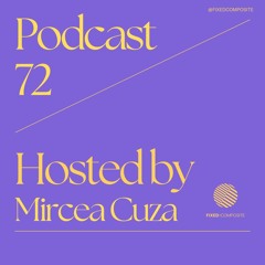 Podcast 072 • Hosted by Mircea Cuza (RO) 🇷🇴