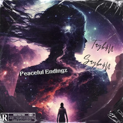 Peaceful Endingz Feat Saybo4N