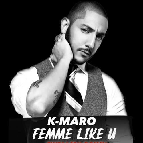 K-Maro - Femme Like U (EwellicK Remix)