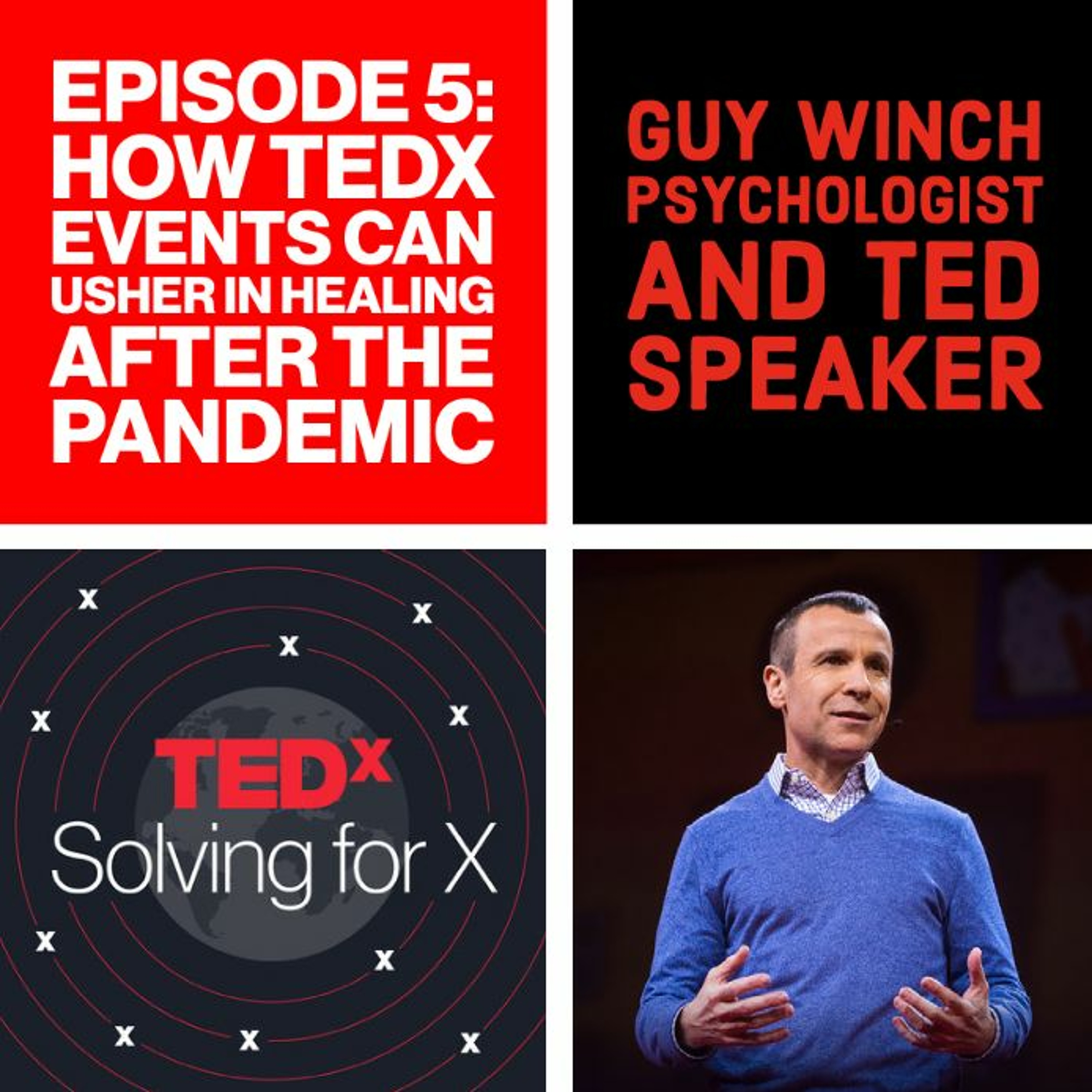 How TEDx events can usher in healing after the pandemic — Guy Winch, Psychologist, TED Speaker