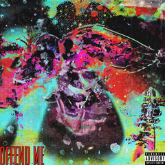 Offend Me (ft. ty baby ! & $kolone Dre)