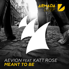 Meant To Be (feat. Katt Rose)