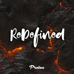 ReDefined Episode 48 - April 2021 @ Proton Radio