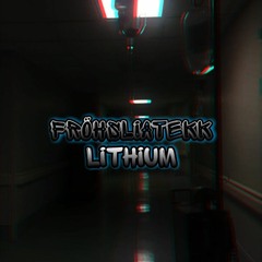 FröhsliATekk - LITHIUM [175]