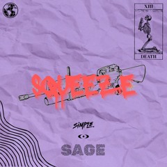Simple. & SAGE - SQUEEZE