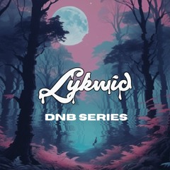 Lykwid DnB Mini Mix (All Originals)