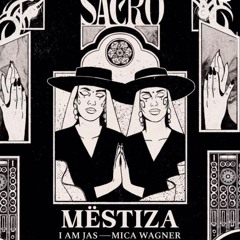 Mica Wagner - Opening Sacro by Mëstiza / Agua Bendita (March 2023)