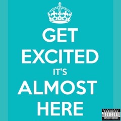 Almost Here (with Tyrik)