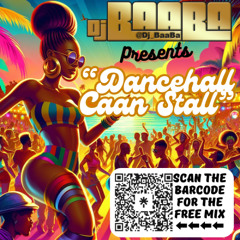 2025 - DANCEHALL CAAN STALL MIXX - By. @Dj_Baaba