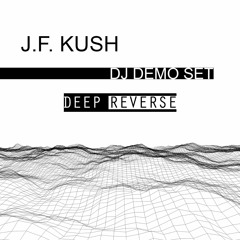 J.F. Kush Dj Set