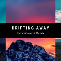 Faithless - Drifting Away (Cover & Remix)