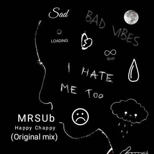 MRSUb - Happy Chappy (Free Download)