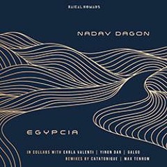 PREMIERE: Nadav Dagon, Carla Valenti - Egypcia (Catatonique Remix) [ Baikal Nomads ]