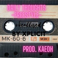 daily thoughts -freestyle- Prod. KaeOh