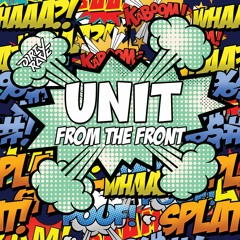 UNIT - From The Front