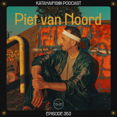 KataHaifisch Podcast 353 - Piet van Noord