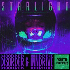 DISORDER & INNDRIVE - Starlight (FREE DOWNLOAD)