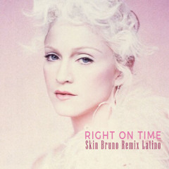 Right On Time (Skin Bruno Remix Latino)