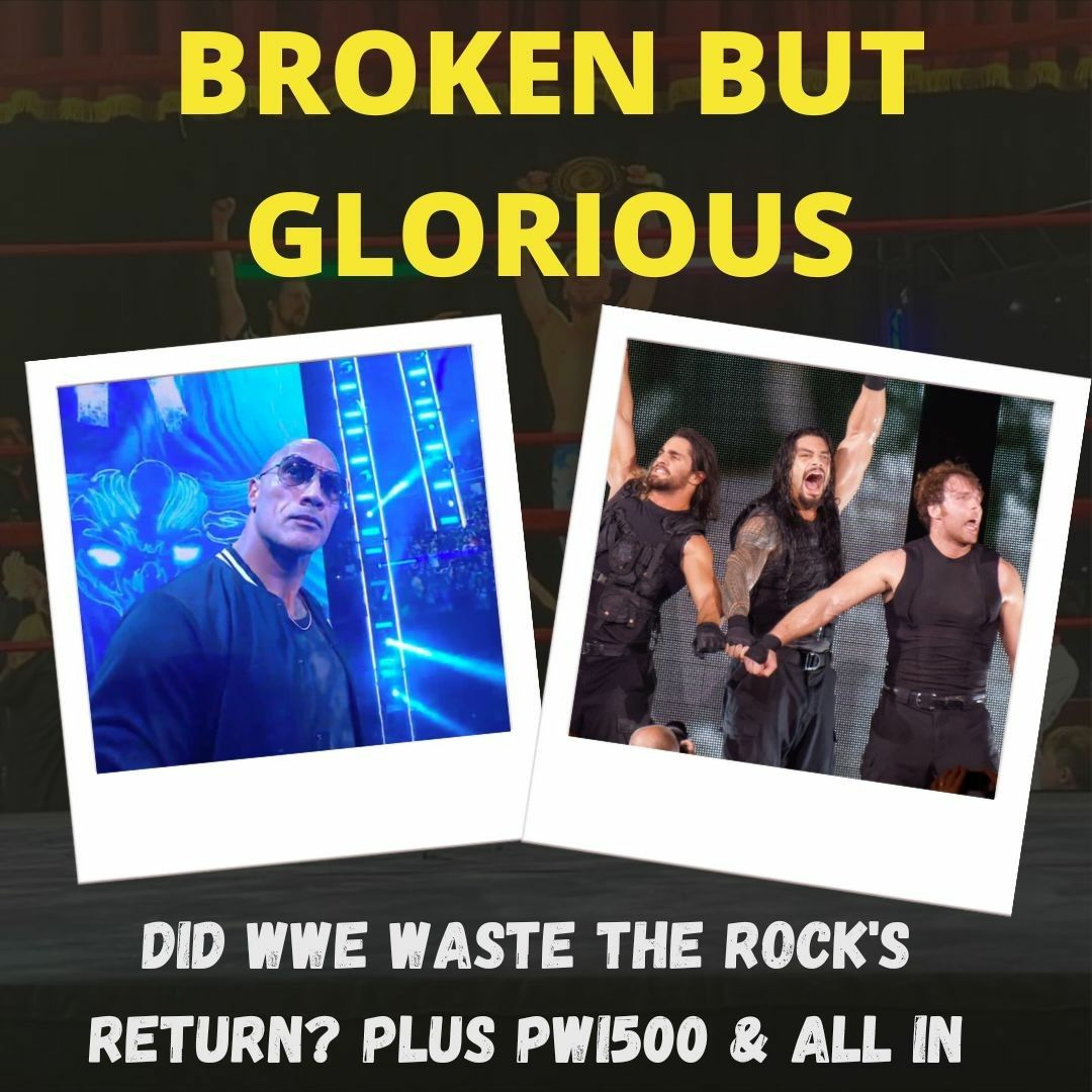Did WWE waste The Rock's Return? PWI 500 thoughts and our ALL IN Adventure