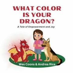 ebook read [pdf] 💖 What Color Is Your Dragon?: A Tale Of Empowerment And Joy     Paperback – Febru
