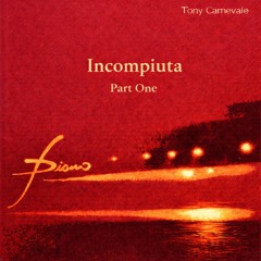 INCOMPIUTA PRIMA PARTE (from PIANO)