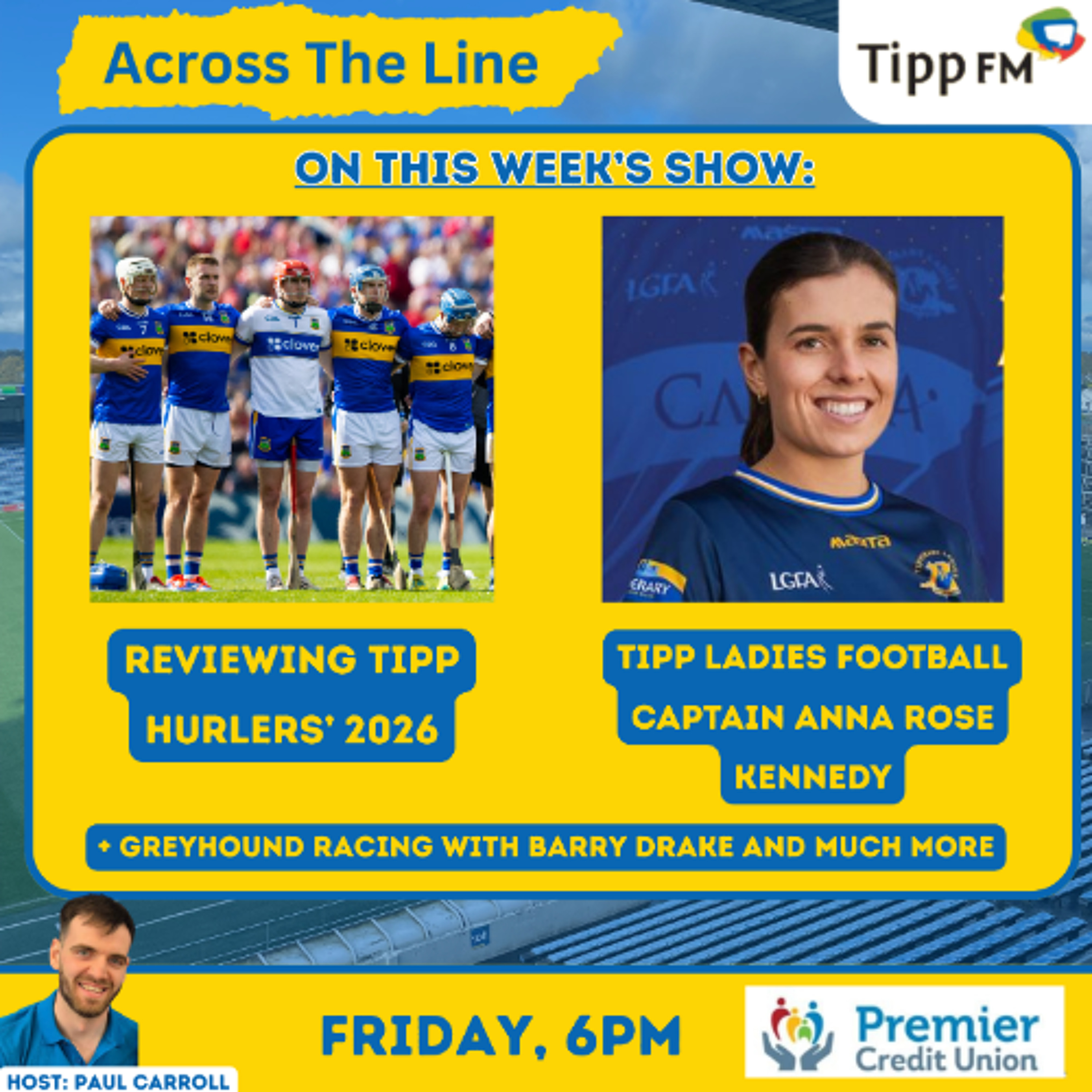 Reviewing Tipperary's 2026 season, Anna Rose Kennedy interview - Across The Line May 29th 2026 episode artwork