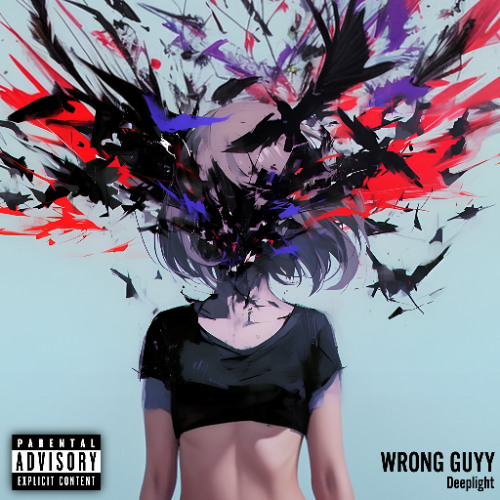 Wrong GUYY - Deeplight