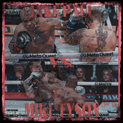 Jake Paul vs. Mike Tyson (Victory Anthem)
