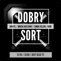 R@di - Dobry Sort vol. 80 (Deep Sesje TV  13.04.2024)