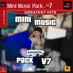 (NEW) MINI MUSIC PACK V7 BY JOSH AZHU (MASHUPS, EXTENDED & MORE) DECARGA EN COMPRAR