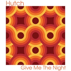 Give Me the Night (Original Mix)