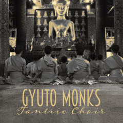 Gyuto Monks Tantric Choir