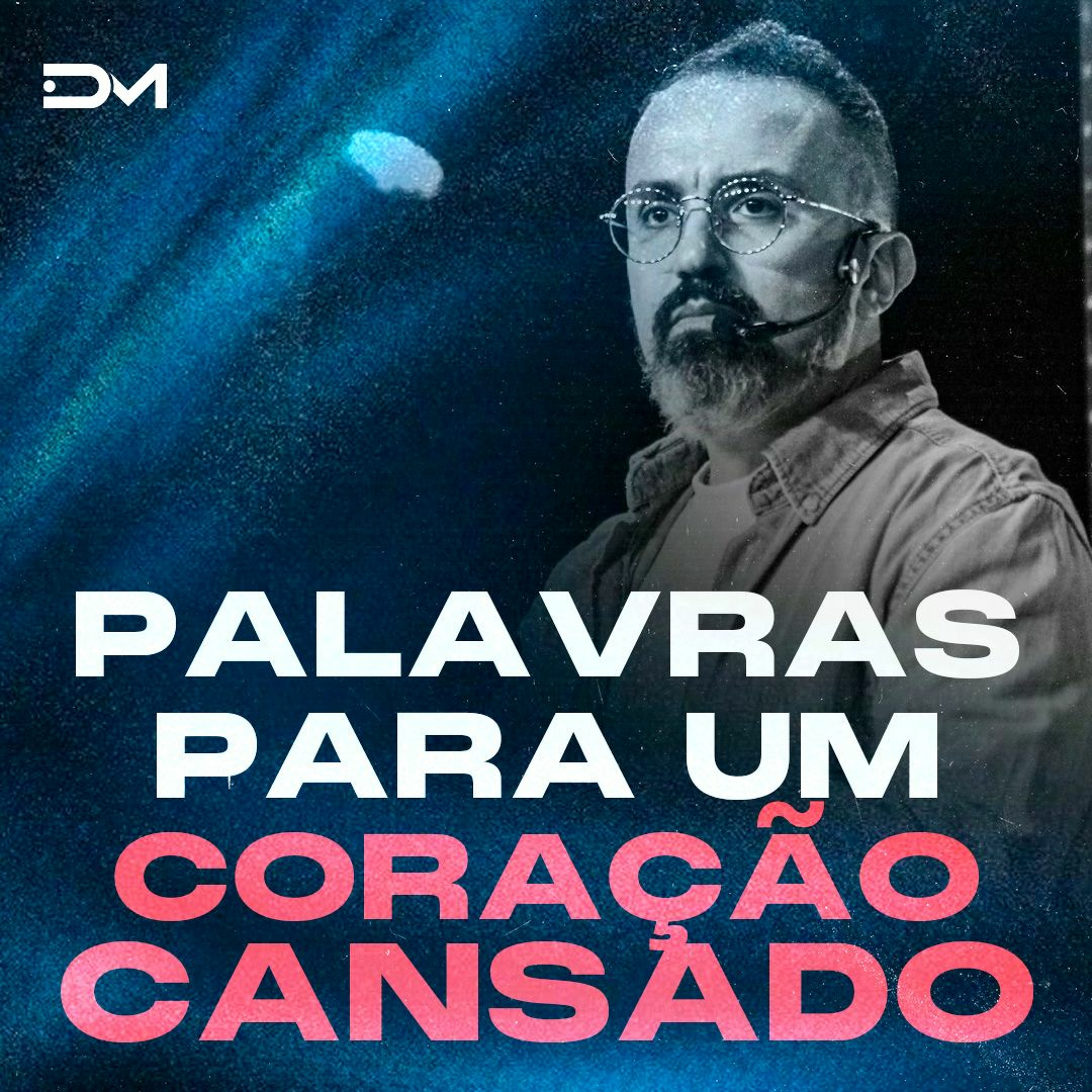 Palavras para um coração cansado | Sermão #Diegomenin episode artwork