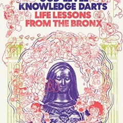 [Download] KINDLE 🧡 God-Level Knowledge Darts: Life Lessons from the Bronx by  Desus