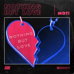 MOTi - Nothing But Love (Radio Edit)