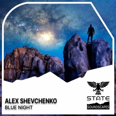 Alex Shevchenko - Blue Night (Extended Mix)