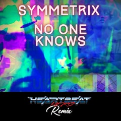 Symmetrix - No one knows (HeartBeatHero Remix)